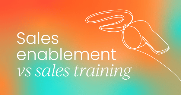 Sales enablement vs sales training:  5 key differences