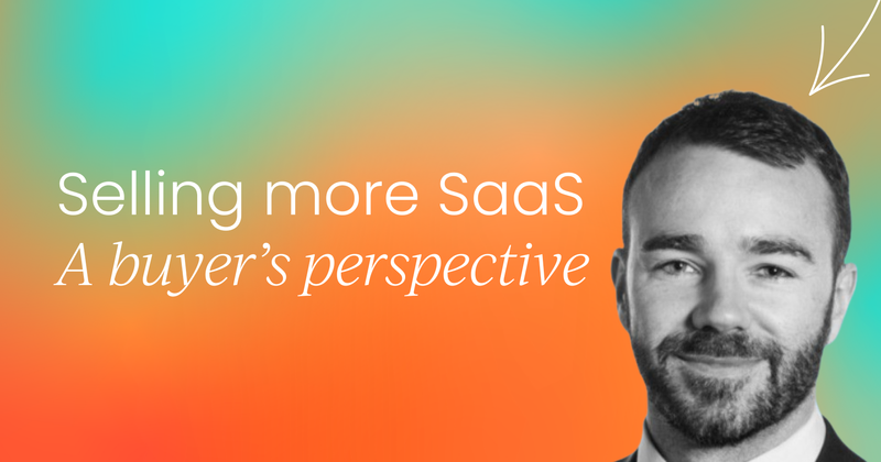 11 things to do if you're serious about selling more sales SaaS - from a buyer's perspective